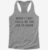 When I Fart Youll Be The Second To Know Womens Racerback Tank Top Df07a0b2-d477-432b-80a0-1c2ac21bd57a 666x695.jpg?v=1700588098