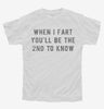 When I Fart Youll Be The Second To Know Youth Tshirt Ab967f9e-3a59-413d-9b96-91c6e595f23f 666x695.jpg?v=1700588098