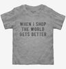 When I Shop The World Gets Better Toddler Tshirt A6d22785-131c-4851-8f24-3b822ec79f5f 666x695.jpg?v=1700588055