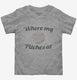 Where My Pitches At grey Toddler Tee