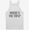 Wheres The Tofu Tanktop 666x695.jpg?v=1700409233
