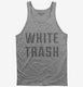 White Trash  Tank