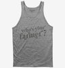 Whos Your Farmer Tank Top 666x695.jpg?v=1700360434