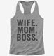 Wife Mom Boss grey Womens Racerback Tank