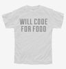 Will Code For Food Youth Tshirt 508c3856-8f79-433e-80ee-2ce726b7d347 666x695.jpg?v=1700587605