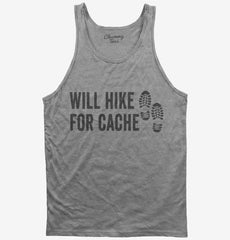 Will Hike For Cache Geocaching Tank Top