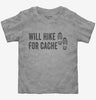 Will Hike For Cache Geocaching Toddler
