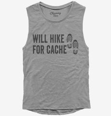 Will Hike For Cache Geocaching Womens Muscle Tank