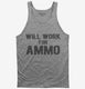 Will work for ammo  Tank