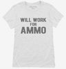 Will Work For Ammo Womens Shirt 666x695.jpg?v=1700453566