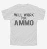 Will Work For Ammo Youth