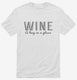 Wine Definition Hug In A Glass white Mens