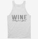 Wine Definition Hug In A Glass white Tank