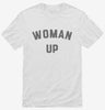 Woman Up Feminist Shirt 666x695.jpg?v=1700379824