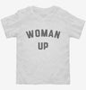 Woman Up Feminist Toddler Shirt 666x695.jpg?v=1700379824