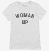 Woman Up Feminist Womens Shirt 666x695.jpg?v=1700379824