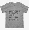 Womens Rights Are Human Rights Toddler
