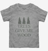 Woodworking Funny Woodworker Trees Give Me Wood Toddler