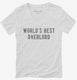 Worlds Best Overlord white Womens V-Neck Tee