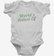 World's Tallest Elf Funny Christmas Holiday Party white Infant Bodysuit