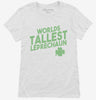 Worlds Tallest Leprechaun Funny Saint Patricks Day Womens Shirt 666x695.jpg?v=1700453755