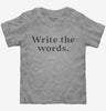 Write The Words Writing Habit Motivation Toddler