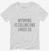 Wyoming Is Calling And I Must Go Womens Vneck Shirt 666x695.jpg?v=1700504357