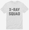 X-ray Tech Radiology Xray Squad Shirt 666x695.jpg?v=1700389371