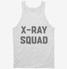 X-ray Tech Radiology Xray Squad Tanktop 666x695.jpg?v=1700389371