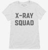 X-ray Tech Radiology Xray Squad Womens Shirt 666x695.jpg?v=1700389371
