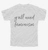 Yall Need Feminism Feminist Youth