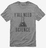 Yall Need Science