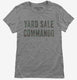 Yard Sale Commando grey Womens