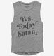 Yes Today Satan  Womens Muscle Tank