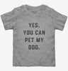 Yes You Can Pet My Dog Funny Dog Owner Toddler