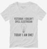 Yesterday I Couldnt Spell Electrician Today I Am One Womens Vneck Shirt 666x695.jpg?v=1700408559