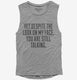 Yet Despite Look On My Face Funny grey Womens Muscle Tank