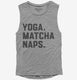 Yoga Matcha Naps grey Womens Muscle Tank