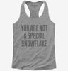 You Are Not A Special Snowflake Womens Racerback Tank Top 666x695.jpg?v=1700505747