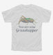 You Are Wise Grasshopper Humor white Youth Tee