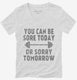 You Can Be Sore Today or Sorry Tomorrow Gym Workout white Womens V-Neck Tee