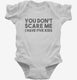 You Don't Scare Me I Have Five Kids - Funny Gift for Dad Mom white Infant Bodysuit