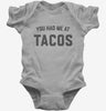 You Had Me At Tacos Baby Bodysuit 666x695.jpg?v=1700379519