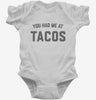 You Had Me At Tacos Infant Bodysuit 666x695.jpg?v=1700379519
