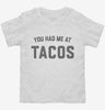 You Had Me At Tacos Toddler Shirt 666x695.jpg?v=1700379519