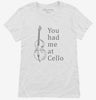 You Had Me At Cello Womens Shirt 666x695.jpg?v=1700372475