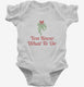 You Know What To Do Funny Mistletoe white Infant Bodysuit