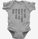 You Look Really Funny Doing That With Your Head grey Infant Bodysuit