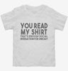 You Read My Shirt Thats Enough Social Interaction Sarcastic Funny Toddler Shirt 666x695.jpg?v=1700454660