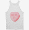 Youll Do Funny Valentines Day Heart Candy Tanktop 666x695.jpg?v=1700520131